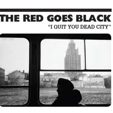 I Quit You Dead City