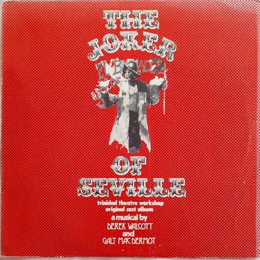 The Joker of Seville (Trinidad Theatre Workshop original Cast album)