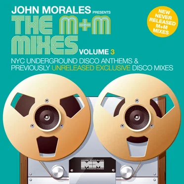 The M+M Mixes, Volume 3: New and Never Released M+M Mixes