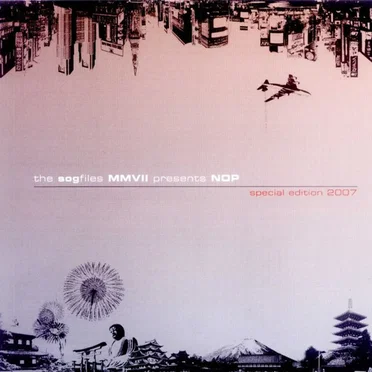 The Sogfiles MMVII Presents NOP - Special Edition 2007 by Various Artists - album cover