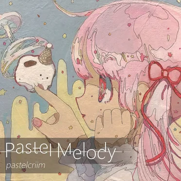 Pastel Melody by pastelcriim - album cover