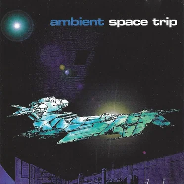 Ambient Space Trip by Various Artists - album cover
