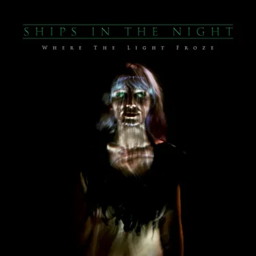 Where the Light Froze by Ships in the Night - album cover
