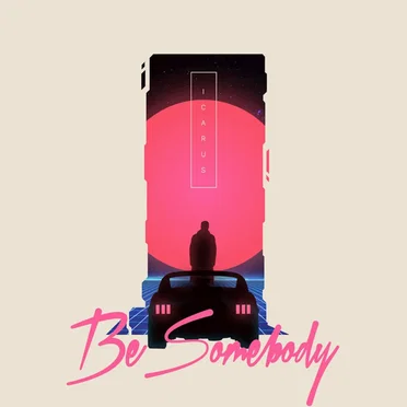Be Somebody