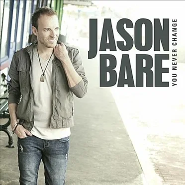 You Never Change by Jason Bare - album cover