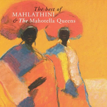 The Best of Mahlathini and the Mahotella Queens by Mahlathini and the Mahotella Queens - album cover