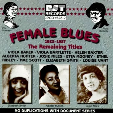 Female Blues: The Remaining Titles (1922-1927) by Various Artists - album cover