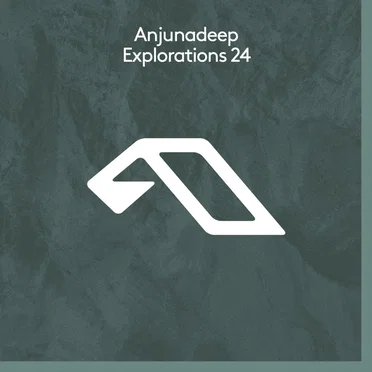 Anjunadeep Explorations 24 by Various Artists - album cover