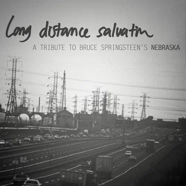 Long Distance Salvation: A Tribute To Bruce Springsteen's Nebraska by Various Artists - album cover
