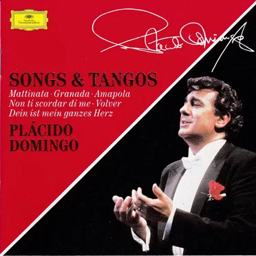 Songs & Tangos: Mattinata / Granada / Ampola / Non ti scordar di me / Volver / Dein ist mein ganzes Herz