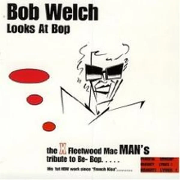 Bob Welch Looks at Bop