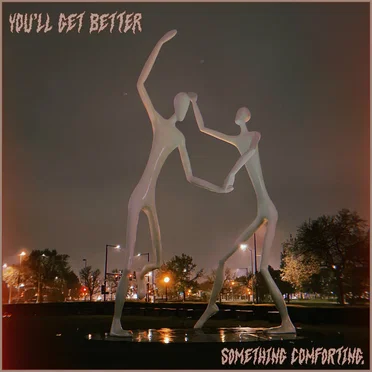 You'll Get Better