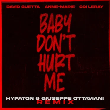 Baby Don’t Hurt Me (Hypaton & Giuseppe Ottaviani remix)
