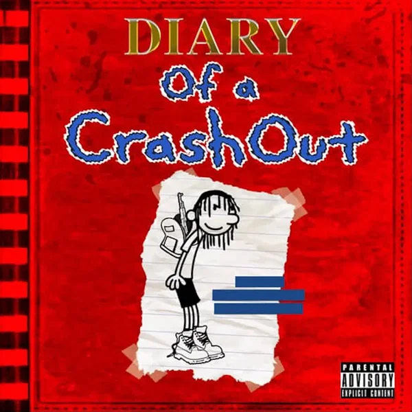 Diary of a Crashout