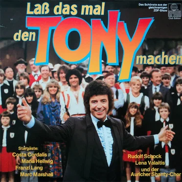 Laß das mal den Tony machen