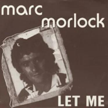 Let Me by Marc Morlock - album cover