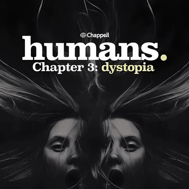 Humans, Chapter 3: Dystopia