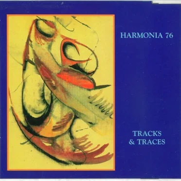 Tracks & Traces by Harmonia 76 - album cover