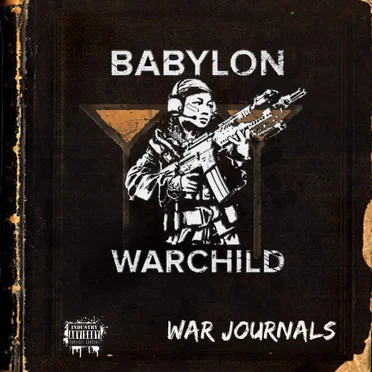 The War Journals by Babylon Warchild - album cover