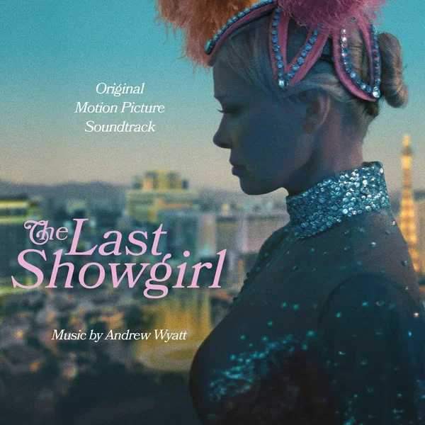 The Last Showgirl: Original Motion Picture Soundtrack