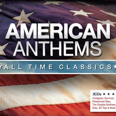 American Anthems: All Time Classics by Various Artists - album cover