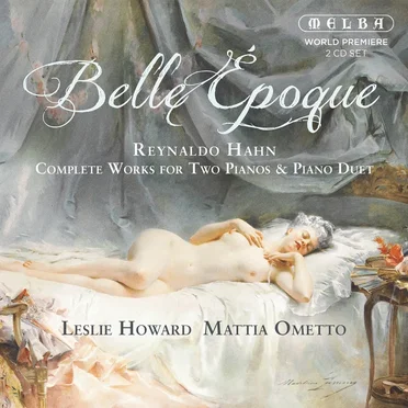 Belle Epoque – Complete Works for Two Pianos & Piano Duet