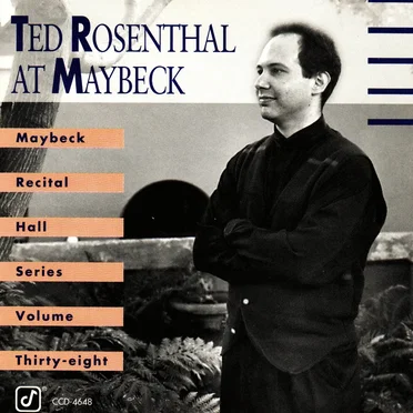 Maybeck Recital Hall Series, Volume Thirty-Eight