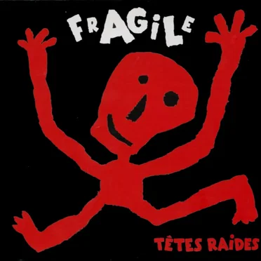 Fragile by Têtes Raides - album cover