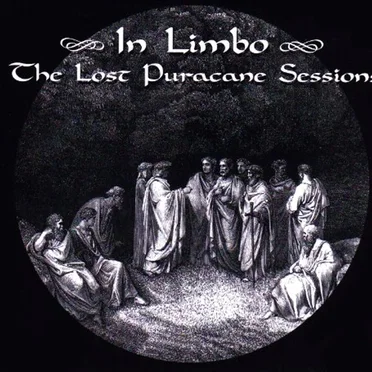 In Limbo: The Lost Puracane Sessions