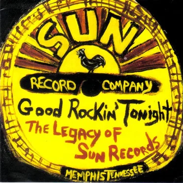 Good Rockin' Tonight: The Legacy of Sun Records by Various Artists - album cover