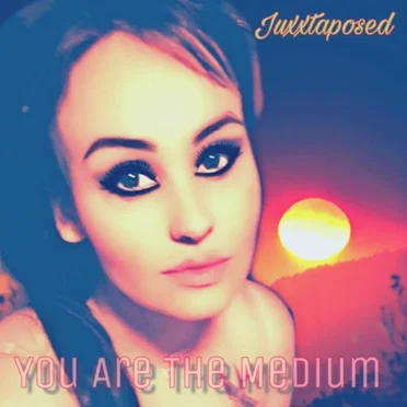 You Are The Medium
