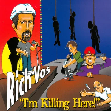 I'm Killing Here by Rich Vos - album cover