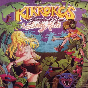 Jungle D.J & Dirty Kate by Kikrokos - album cover