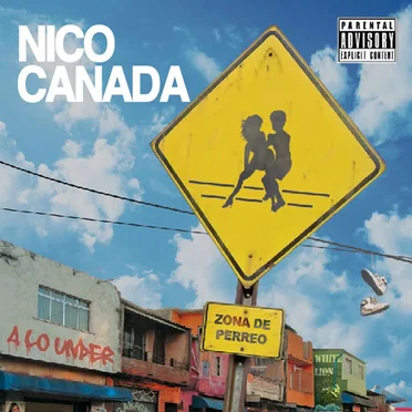 A lo under, vol. 2: Zona de perreo by Nico Canada - album cover