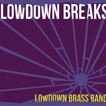 Lowdown Breaks