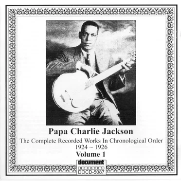 Complete Recorded Works in Chronological Order, Volume 1 (1924 - Feb. 1926) by Papa Charlie Jackson - album cover