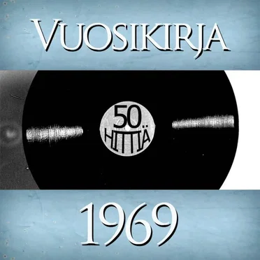 Vuosikirja 1969: 50 hittiä by Various Artists - album cover