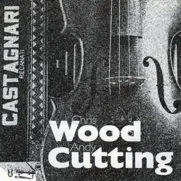 Chris Wood & Andy Cutting