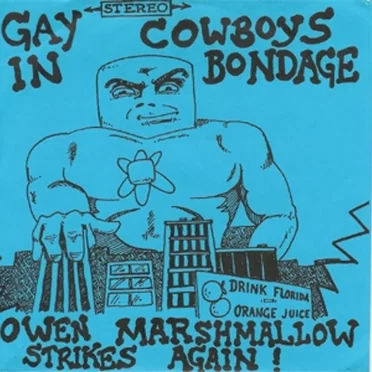 Owen Marshmallow Strikes Again by Gay Cowboys in Bondage - album cover
