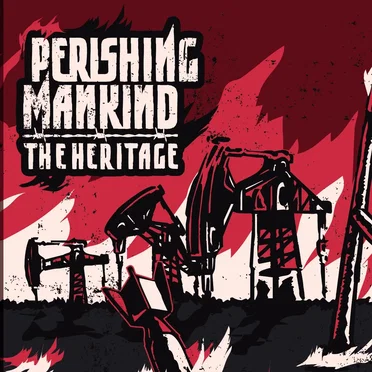 The Heritage by Perishing Mankind - album cover