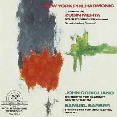 John Corigliano: Clarinet Concerto / Samuel Barber: Third Essay for Orchestra