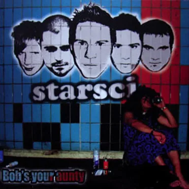 Bob’s Your Aunty by Starsci - album cover