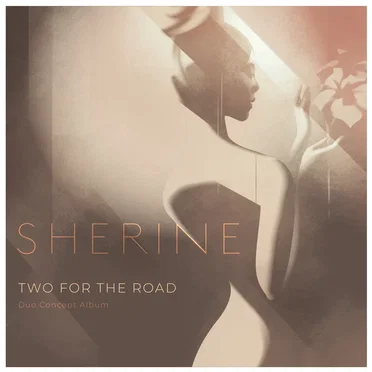 Two for the Road: Duo Concept Album by Sherine - album cover