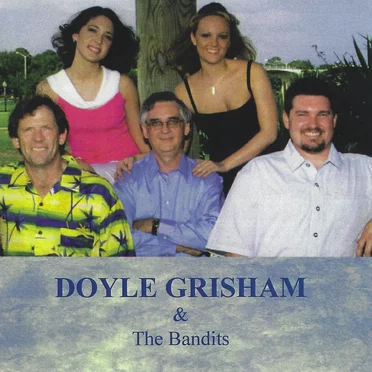 Doyle Grisham & The Bandits