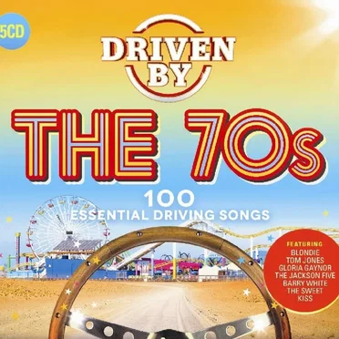 Driven by the 70s: 100 Essential Driving Songs by Various Artists - album cover
