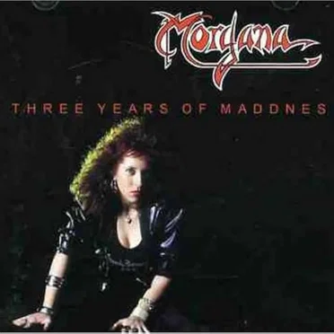 Three Years of Maddnes by Morgana - album cover