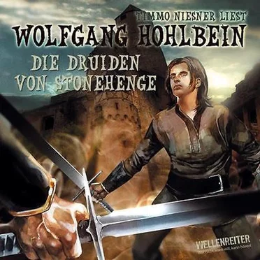 Die Druiden von Stonehenge by Wolfgang Hohlbein - album cover