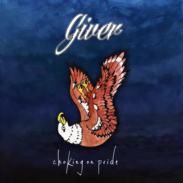 Choking on Pride by Giver - album cover