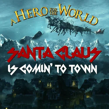 Santa Claus Is Comin' to Town
