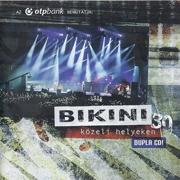 30 Közeli Helyeken by Bikini - album cover